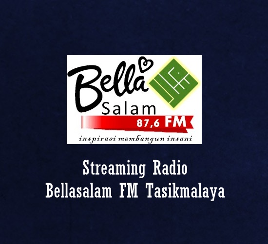 Radio Bellasalam FM Tasikmalaya