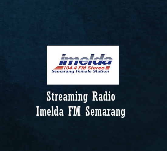 Radio Imelda FM Semarang