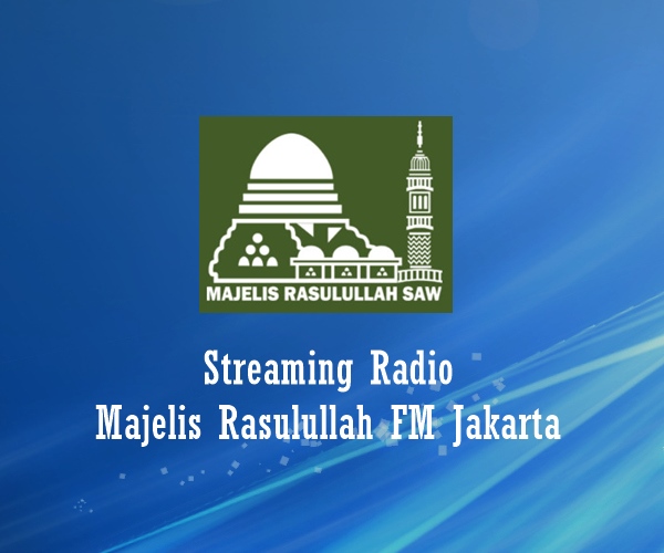 Radio Majelis Rasulullah FM Jakarta