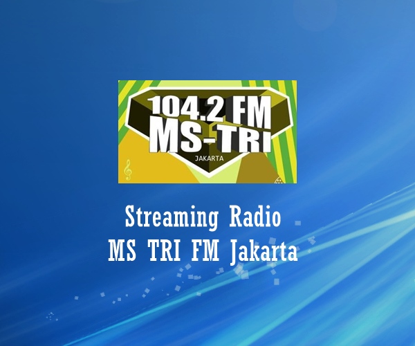 Radio MS TRI FM Jakarta