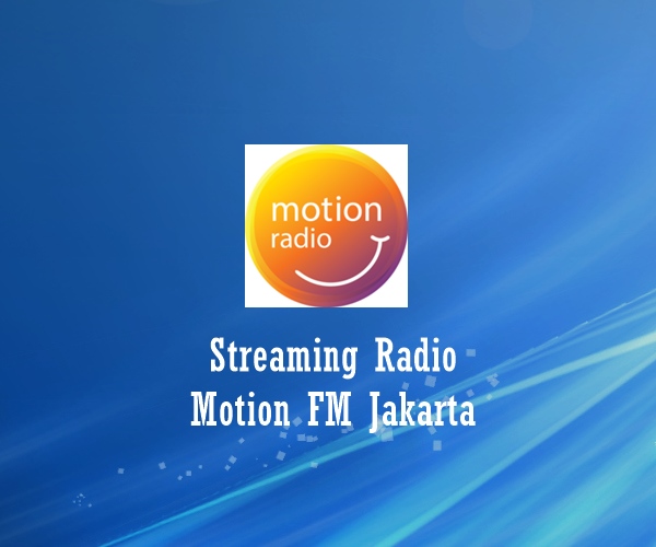 Radio Motion FM Jakarta - Radio Indonesia Streaming