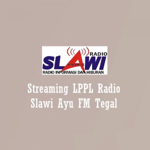 LPPL Radio Slawi Ayu FM Tegal