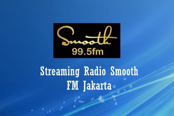 Radio Smooth FM Jakarta