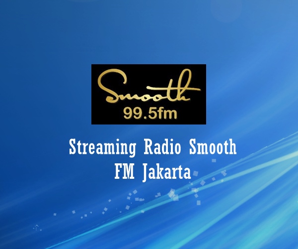 Radio Smooth FM Jakarta