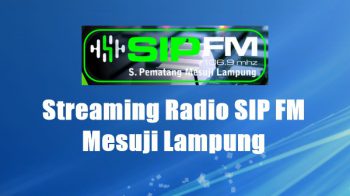Radio SIP FM Mesuji Lampung