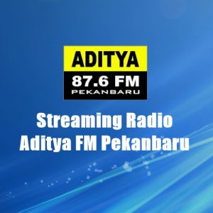 Radio Aditya FM Pekanbaru