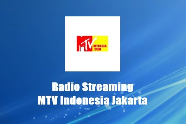 Radio Streaming MTV Indonesia Jakarta