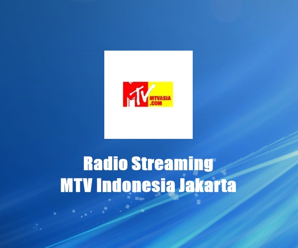 Radio Streaming MTV Indonesia Jakarta